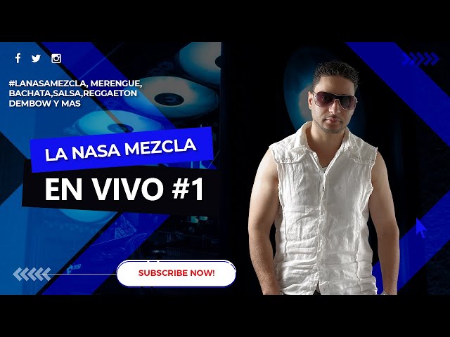 MIX EN VIVO #1-DJ NASA class=