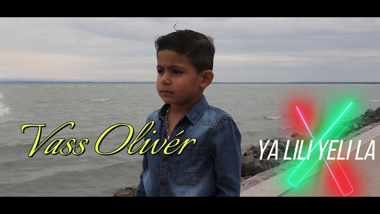 Vass Olivér ( Ya lili yeli la )