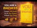 You Are a Badass: Confidence, Wealth Mindset &amp; Personal Growth | Mindset Summary