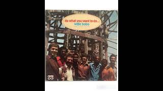 Willie Bobo &amp; The Bo Gents - Do What You Want To Do-1971 (FULL ALBUM)