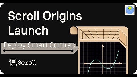 Scroll - Deploy Smart Contract and get "Scroll Origins NFT" - Step 1