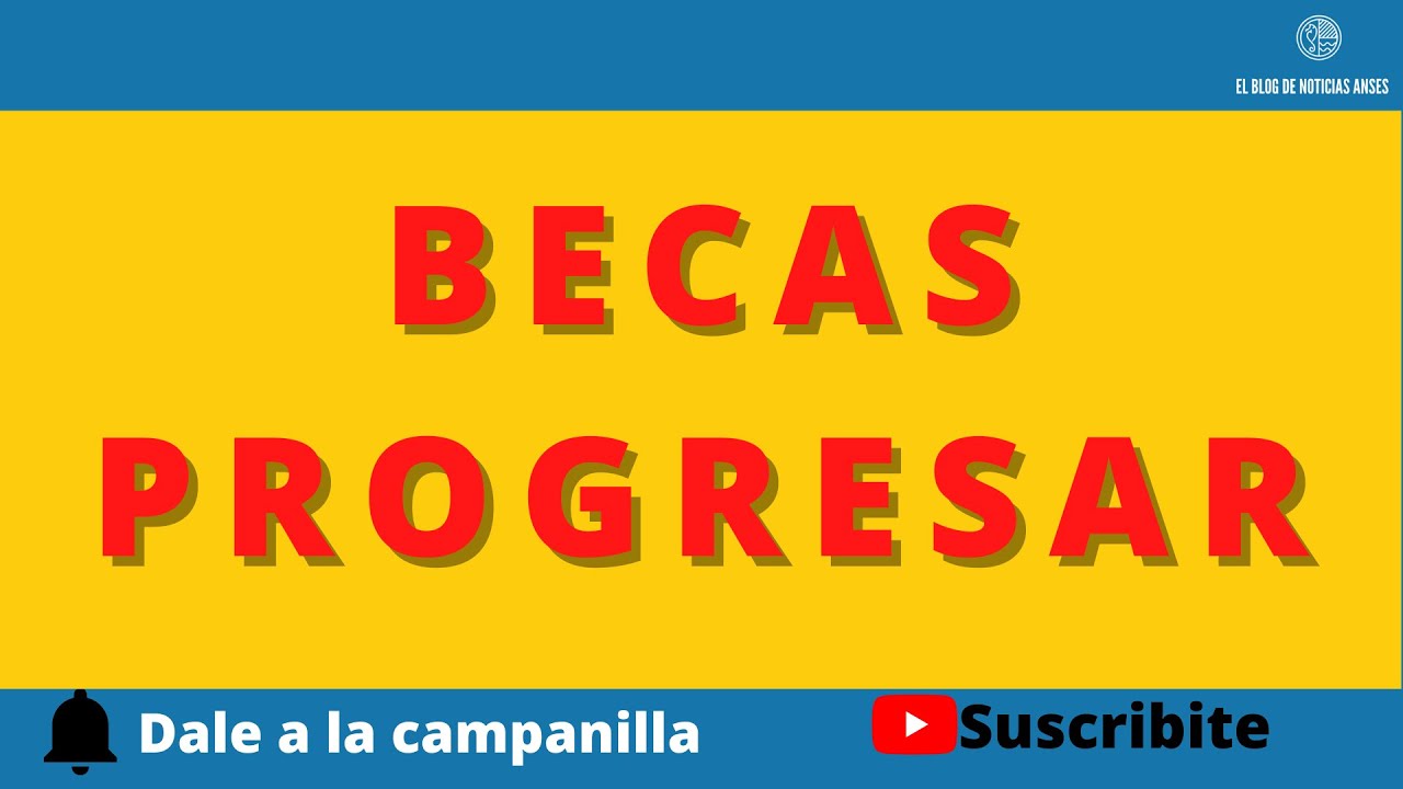 Inscripcion Becas Progresar Formacion Profesional Noticiasanses Youtube