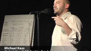 Michael Kass @ The Moth (Breaking Bread)