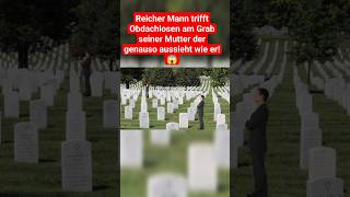 Reicher Mann sieht Obdachlosen am Grab seiner Mutter der genauso aussieht wie Er! #deutschland #grab