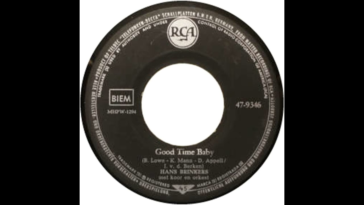 Hans Brinkers - Good Time Baby (Ned. vertaling)