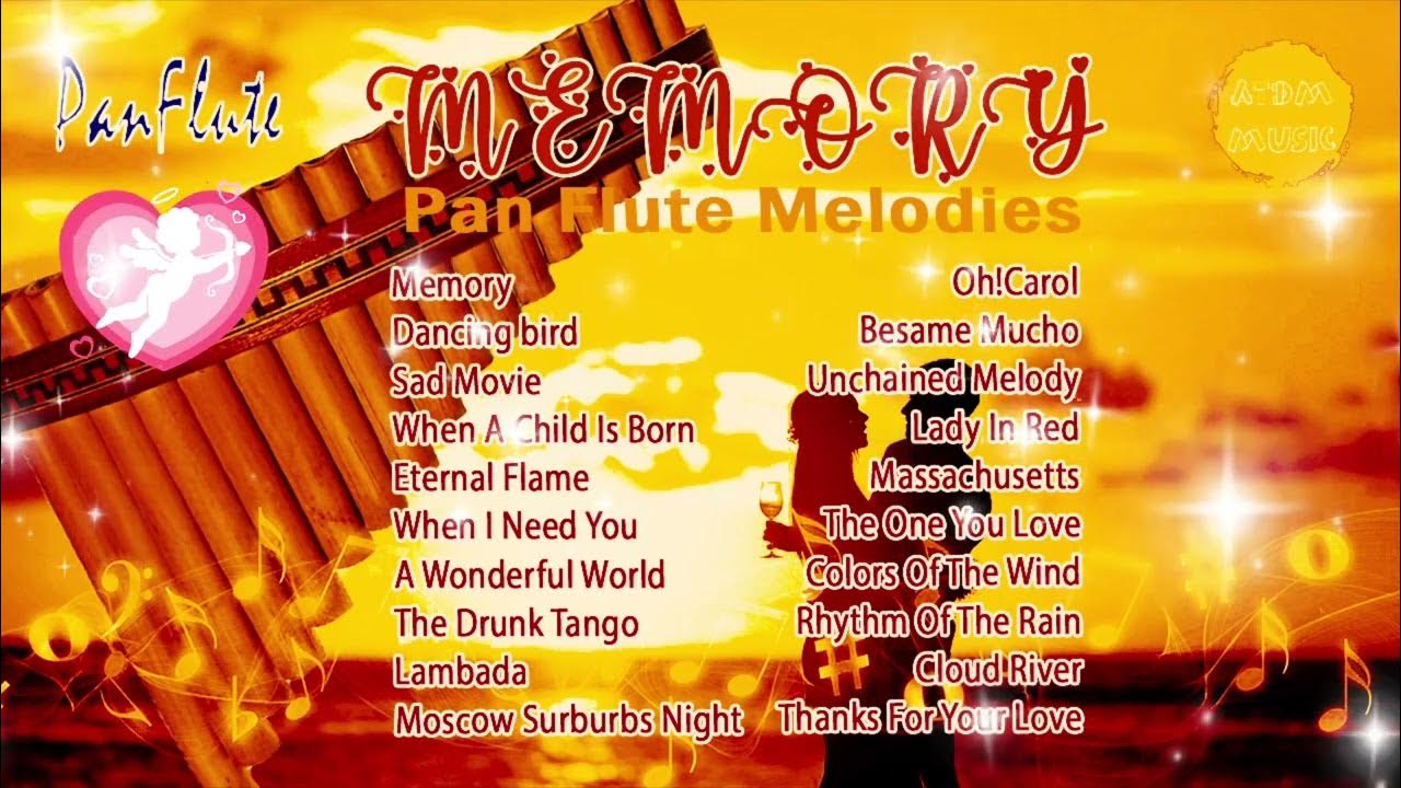 Pan Flute Memory Pan Flute Melodies, 5+ Hours Relax Pan Flute Music