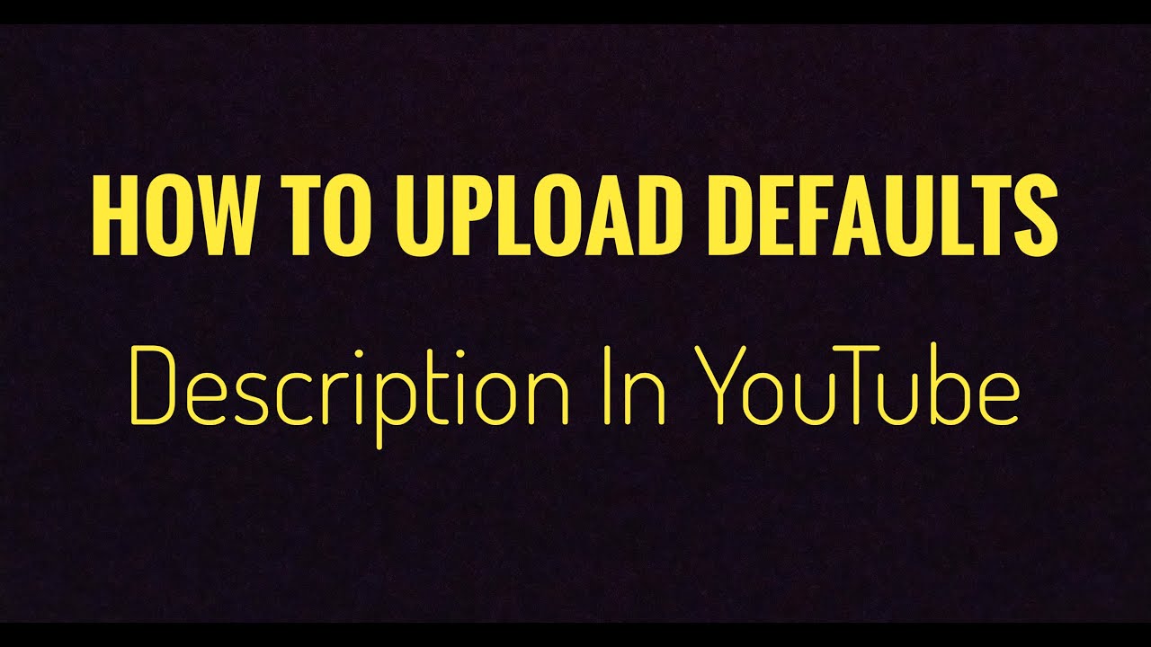 How to Upload default Description In YouTube 2020 || How to set Default Description in YouTube