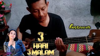 Download Lagu TIGA HARI TIGA MALAM - (ADELLA) BASSCOVER BY TIGA DEWA channel MP3