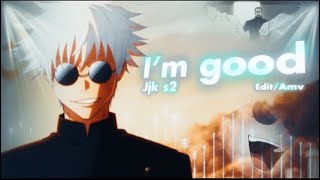 Im Good - Gojo Satoru