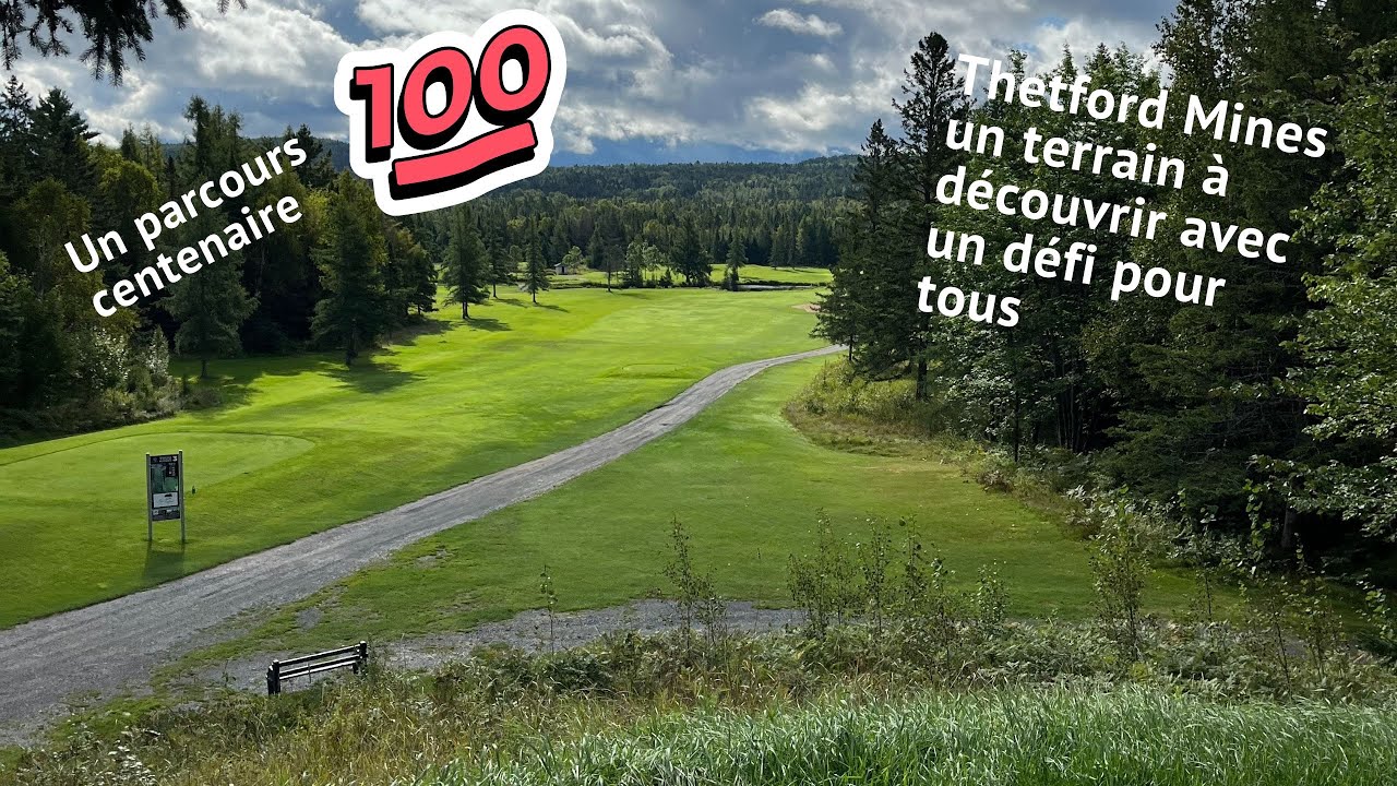 GOLF DE THETFORD MINES YouTube