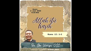 PA Bunda Teresa - 02 Juni 2022: "ALLAH ITU KASIH" oleh Romo Eko Wahyu, OSC screenshot 4