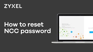 Zyxel Nebula Control Center(NCC) - How to reset NCC password