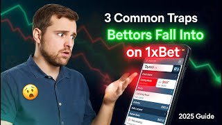 ⚠️ 3 Common Traps Bettors Fall Into on 1xBet (Avoid These in 2025!)