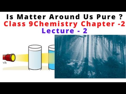 Class 9 chemistry chapter-2 lec 2, Is matter around us pure - YouTube