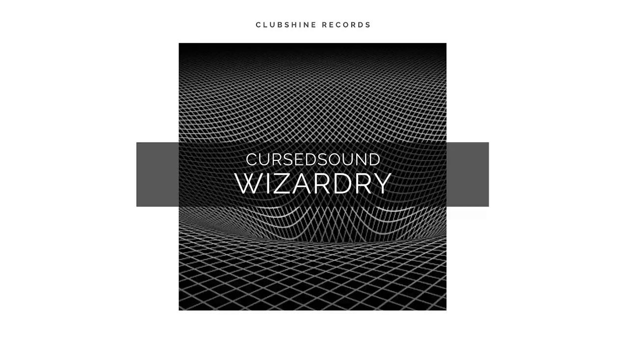 Watch Cursedsound - Wizardry (Original Mix) on YouTube Watch Cursedsound - Wizardry (Original Mix) on YouTube