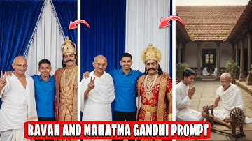 Ravan aur Mahatma Gandhi Prompt | Trending Gemini photo editing with Ravan Gandhi Ji | Gemini