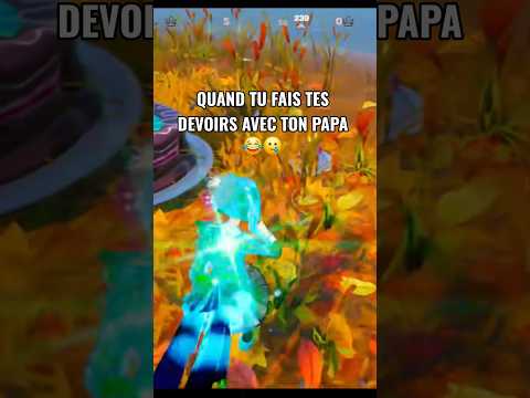 QUAND TU FAIS TES DEVOIRS AVEC TON PAPA 😂🥲 #viralvideo #fortnite #fouryourpag #shortsfeed #humour