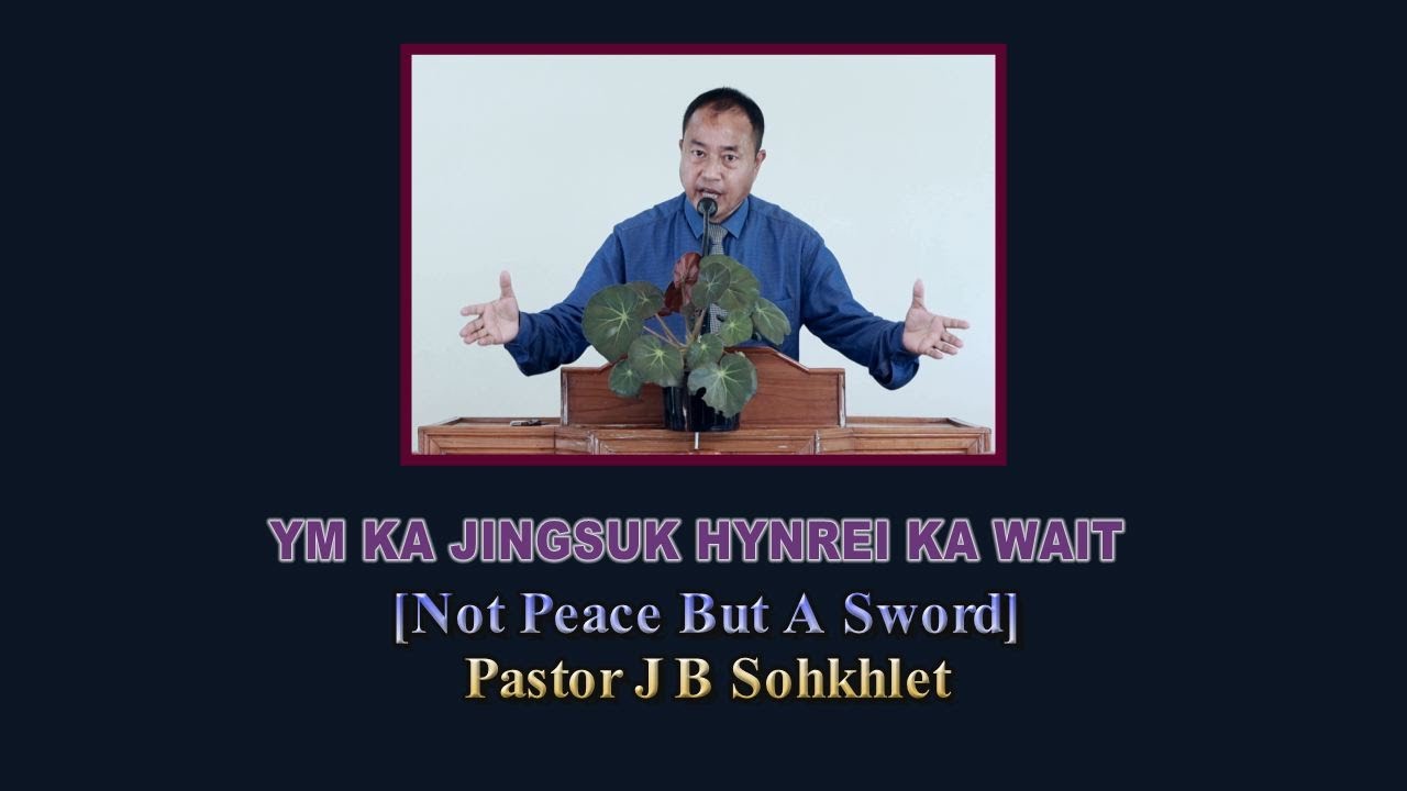 Ym Ka Jingsuk Hynrei Ka Wait | Pr. J. B Sohkhlet | October 09, 2020