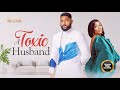 A toxic husband tana adelana john ekanem   nigerian movies  latest nigerian movie 2024