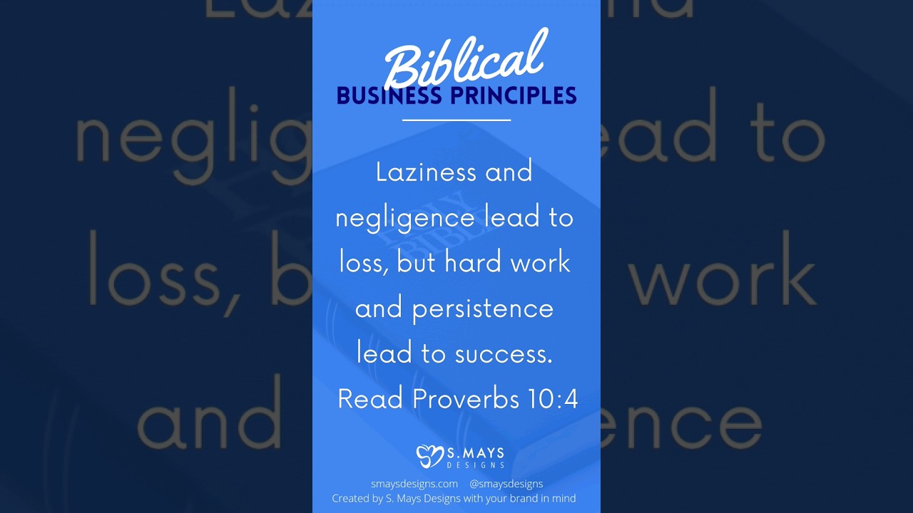 Biblical Business Principles - Hard work and persistence will lead to success 