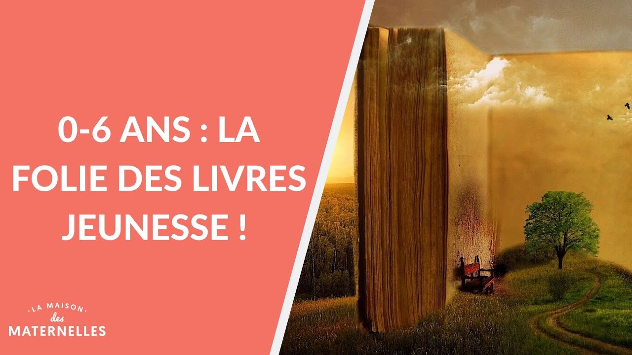 0-6 ans : La folie des livres jeunesse ! - La Maison des maternelles #