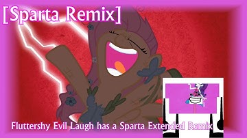 Fluttershy Evil Laugh has a Sparta Extended Remix