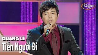 Video thumbnail of "Quang Lê - Tiễn Người Đi"