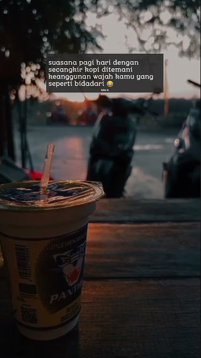 story'wa. story'IG suasana pagi hari