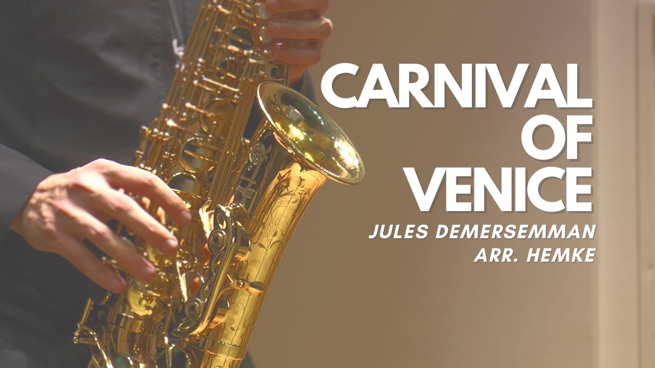 Jules Demersseman - Carnival of Venice (arr. Hemke)