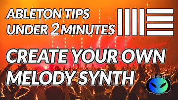 Ableton Tips under 2 Minutes : CREATE MELODY SYNTH / Ableton Live Tutorial Beginner