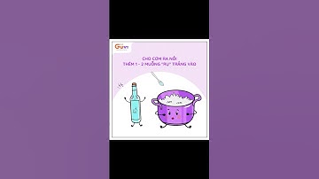 Guvi Đời Sống #07 - Mẹo chữa cơm sống bằng rượu trắng| GUVI - Ứng Dụng Giúp Việc Theo Giờ #guvi