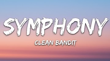 Clean Bandit - Symphony (Lyrics) feat. Zara Larsson