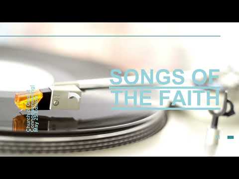 Songs of the Faith May 25 Edition
