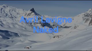 Download Lagu Avril Lavigne - 13 Naked (Lyrics) MP3