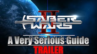 Saber Wars 2 A Very Serious Guide...trailer Yes Really, A Trailer For A Guide