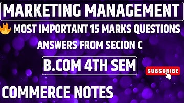 Marketing Management Section B 15 Marks Important Questions with Answers | BCom 4th Sem | ✅