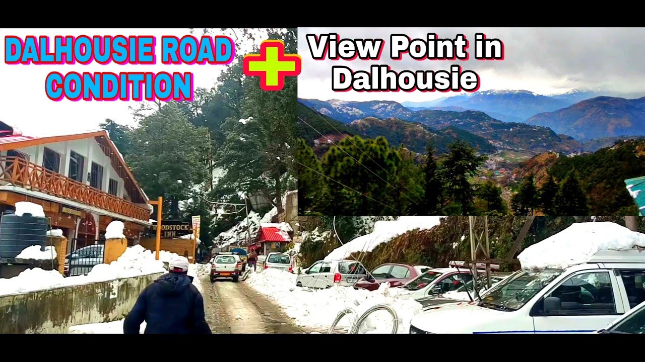 Dalhousie Snowfall Khajjiar Snowfall Dalhousie News Today Road