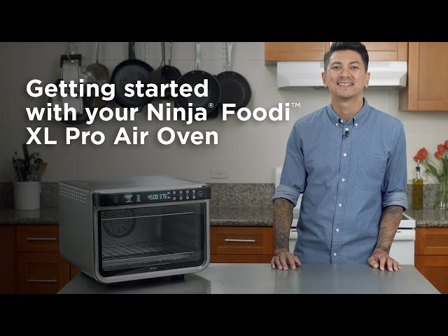 Getting Started (Ninja® Foodi™ XL Pro Air Fry Oven) 