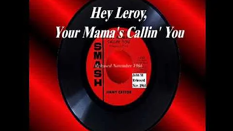 Hey Leroy, Your Mama's Calling You - Jimmy Castor - Nov. 1966  HQ