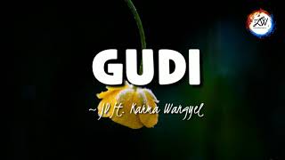 Gudi - Jd Ft Karma Wangyel Lyrics Bhutanese Lyrical Video