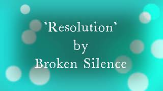 'Resolution' - By Broken Silence screenshot 4