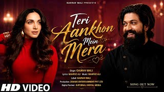 New Song 2026 | New Hindi Song | Teri Aankhon Mein Mera | Yash | Kiara Advani | New Song