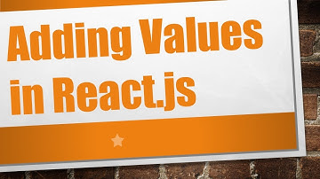Adding Values in React.js