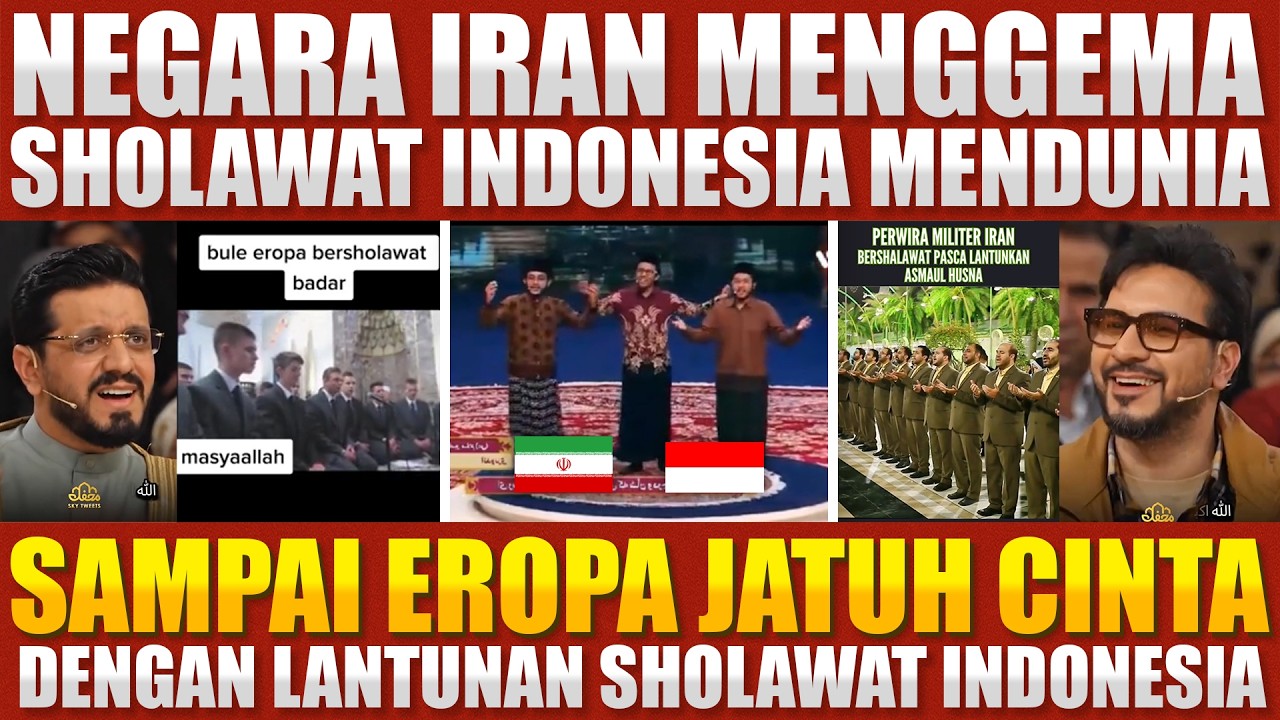 MENGEJUTKAN! Sholawat Indonesia Menggema di Iran Hingga Eropa – Dunia Sampai Terpukau