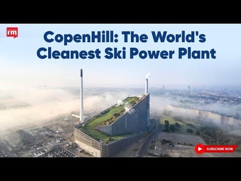 Denmark’s CopenHill: A