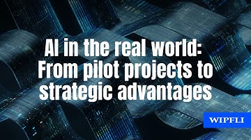 AI in the real world: From pilot projects to strategic advantages