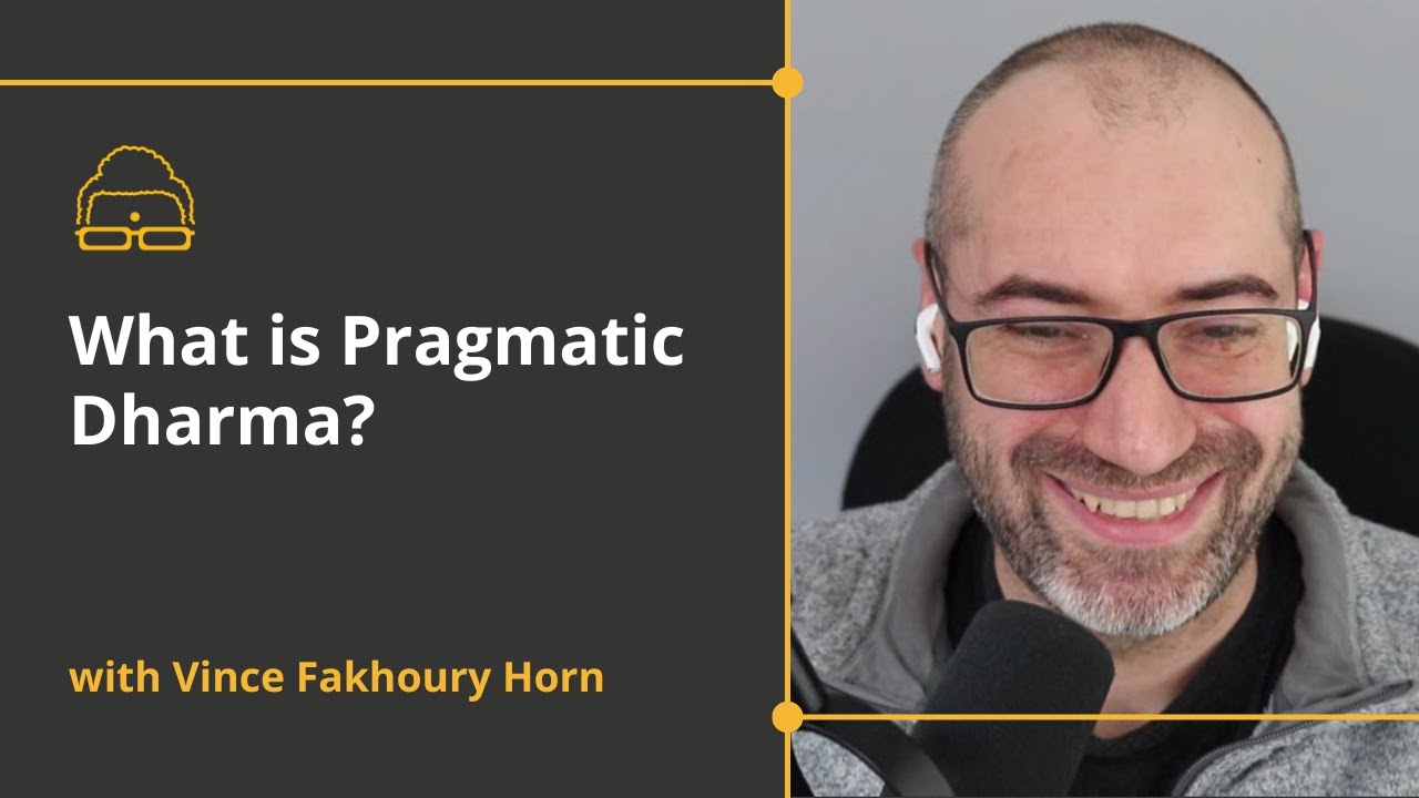 What is Pragmatic Dharma?