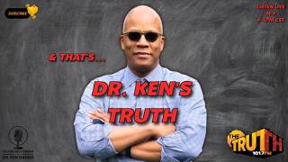 Powerful | Dr. Ken's Truth