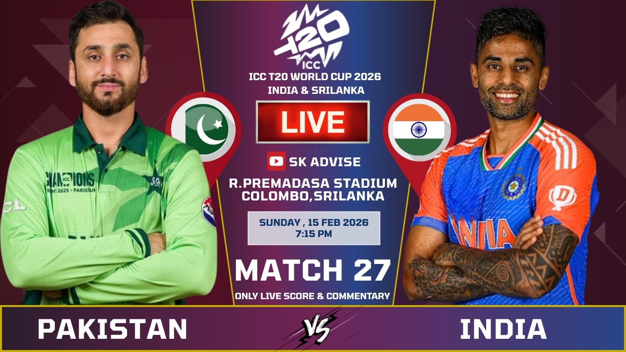 India Vs Pakistan 27th Live Score And Commentary | World Cup 2026 | Ind Vs Pak  | Sk Advise