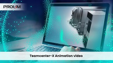 Teamcenter-X Animation video - PROLIM